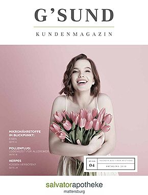 Kundenmagazin Salvatorapotheke Mattersburg 2019 Frühling